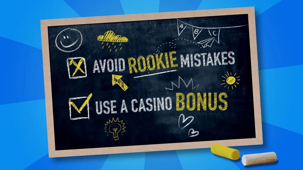 Two tips, “Avoid rookie mistakes” and “Use a casino bonus,” are displayed on a chalkboard on a blue background.
