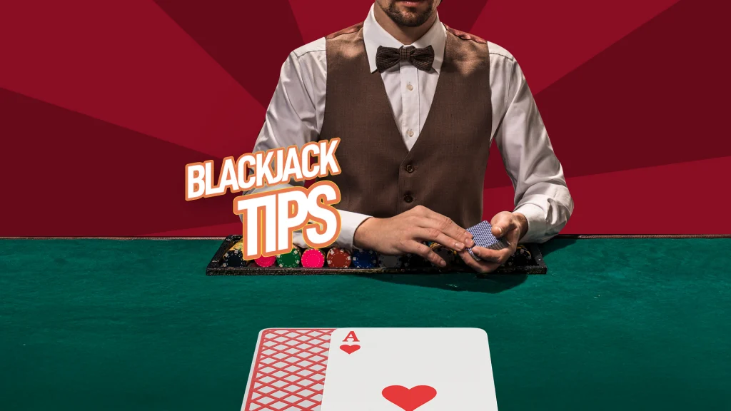 A dealer is at a blackjack table with green felt. The player’s hand is visible with an Ace up-card, and in the center is white text with an orange outline that says, “Blackjack Tips.”