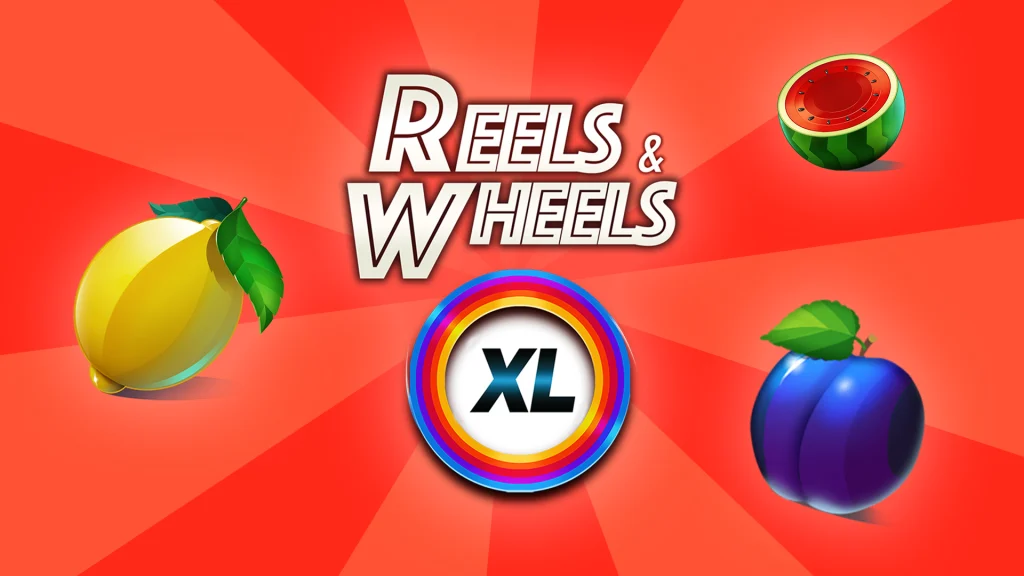 Text in the middle says ‘Reels & Wheels XL’ and symbols of three fruits surround it, and it’s all on a read background.