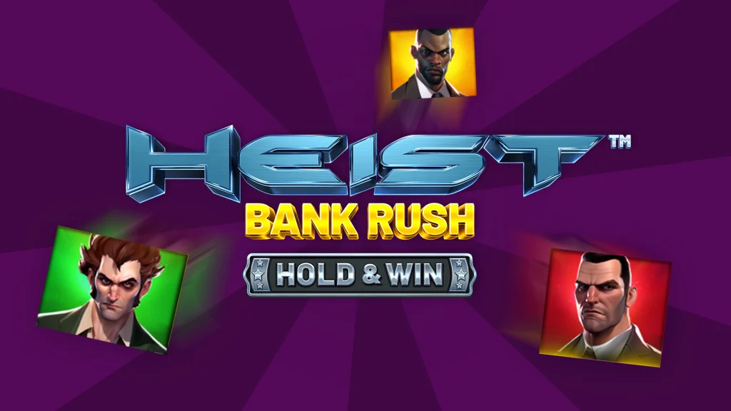 The faces of four stern criminals surround text that says ‘Heist Bank Rush Hold & Win’ on a dark purple background. 