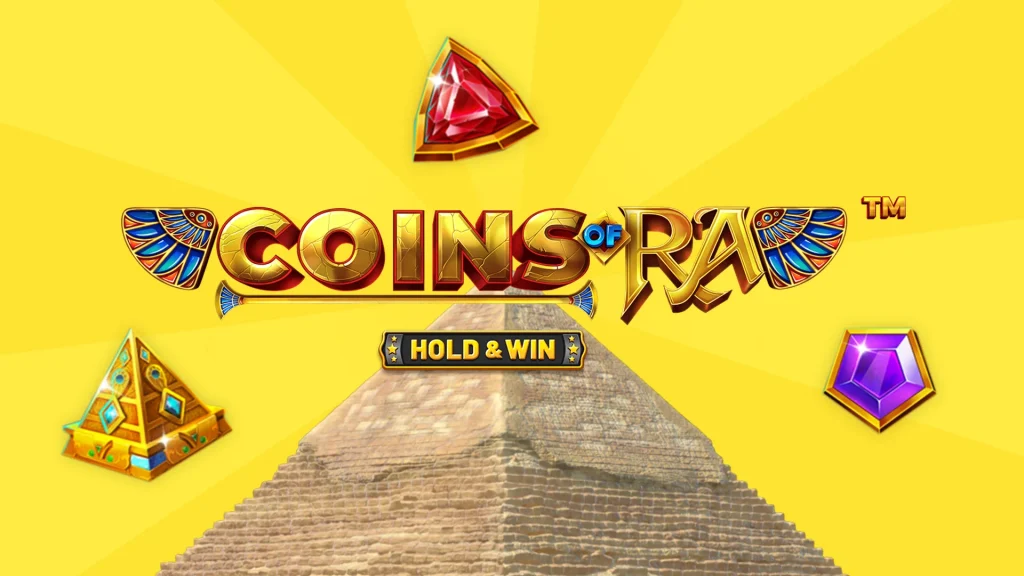 With a bright yellow background we see words reading ‘Coins of Ra Hold and Win’ in the center and above a pyramid. That’s all surrounded by symbols of gems. 