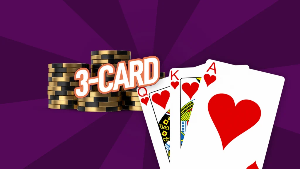 On a dark purple background, cards showing a Q-K-A straight flush are displayed to the bottom right of a stack of gold and black chips and text that says, “3-card.”