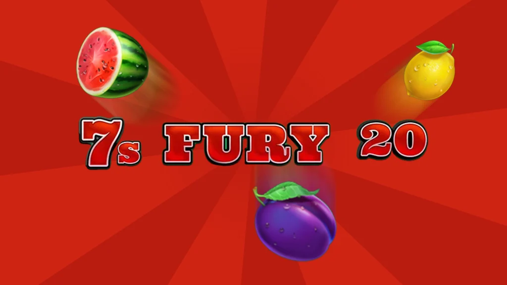 On a bright red background, a watermelon, lemon, and plum surround red text that says, “7s Fury 20.”