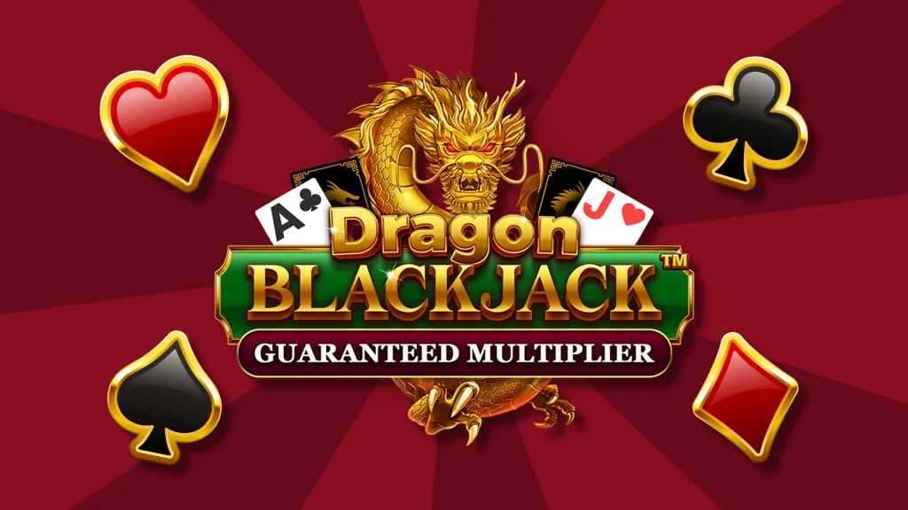 Four card suits surround a sign that says, “Dragon Blackjack Guaranteed Multiplier” on a deep red background, and a gold dragon looms behind it. 